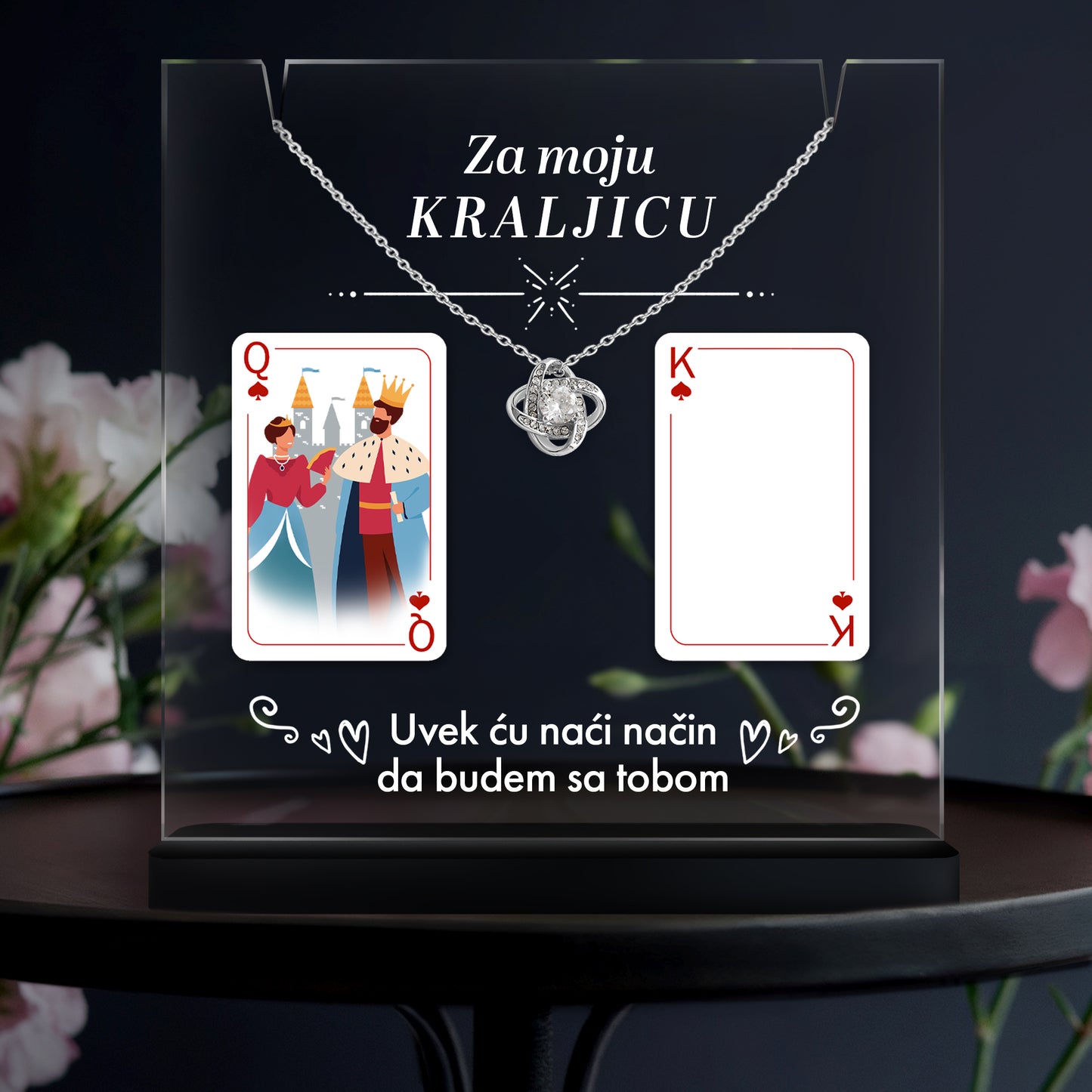 Od Kralja za Kraljicu- Akrilna posveta sa Ljubavnim Čvorom