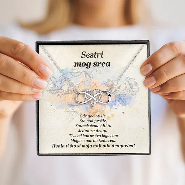 Od drugarice za sestru njenog srca - Infiniti srce