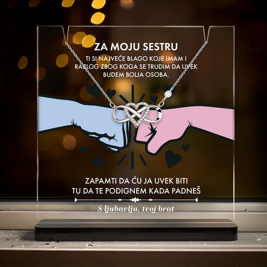 Od brata za sestru - Akrilna posveta sa Infiniti Srcem